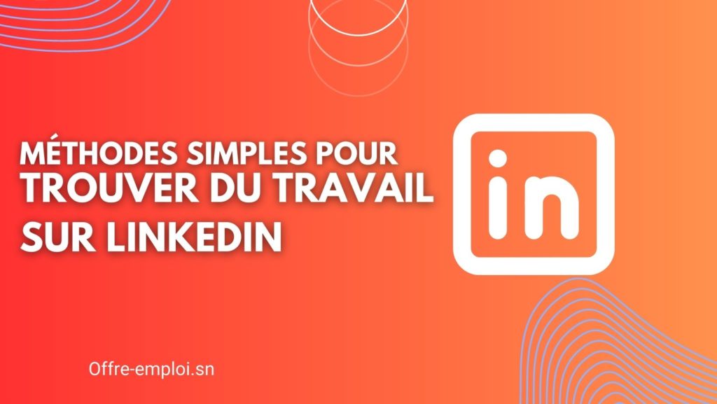 Comment trouver du travail sur LinkedIn