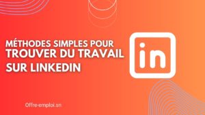 Comment trouver du travail sur LinkedIn