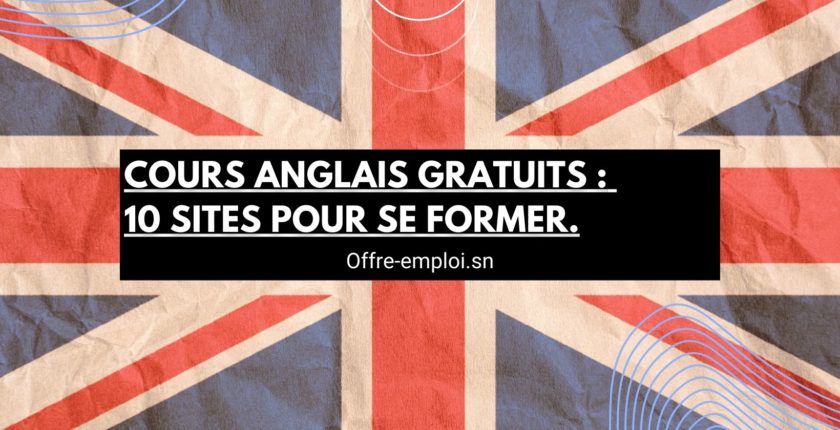 Cours Anglais Gratuits : 10 Sites pour se Former.