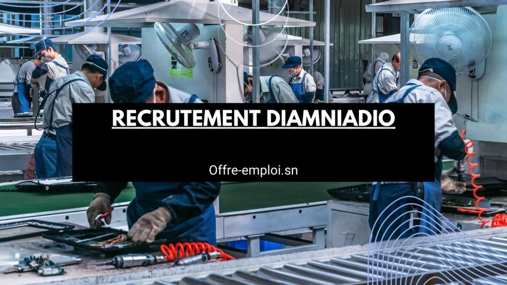 Les entreprises qui recrutent à Diamniadio